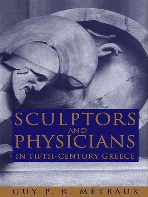 cover image of Sculptors and Physicians in Fifth-Century Greece